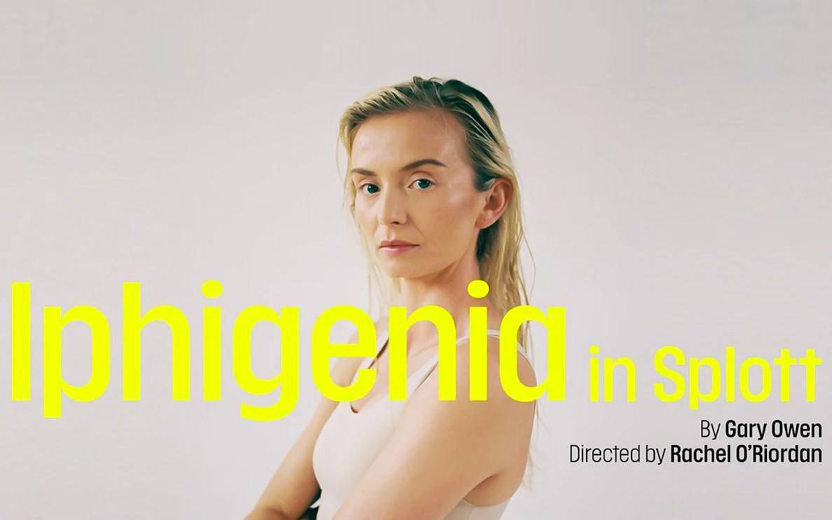 Iphigenia in Splott play poster with title and director's name.