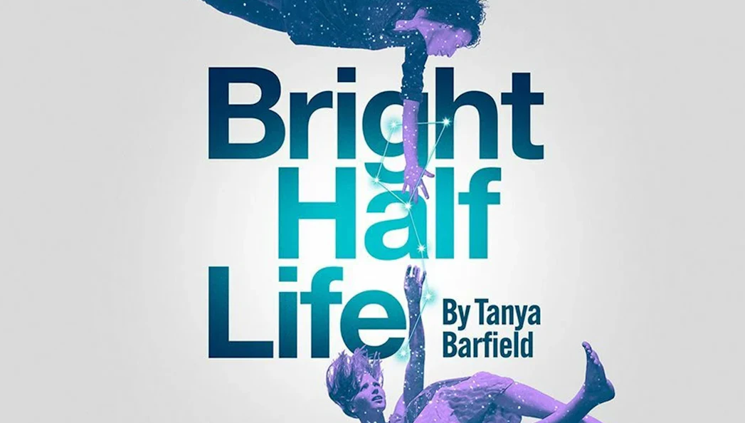 Bright Half Life play cover with two figures reaching towards each other.