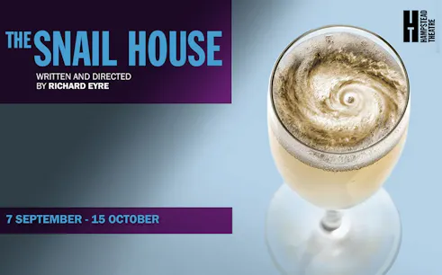 The Snail House" play poster with swirling drink, Hampstead Theatre.