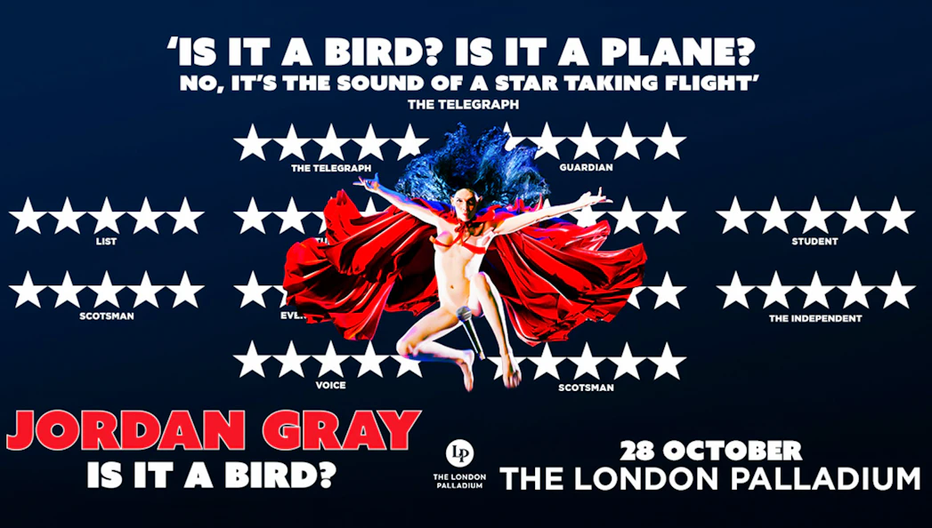 Jordan Gray performance poster for "Is It A Bird?" at The London Palladium, 28 October.