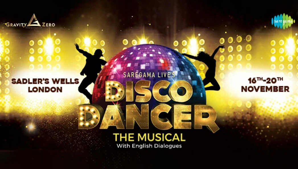 Poster for Saregama Live's Disco Dancer musical at Sadler's Wells, London, November 16-20