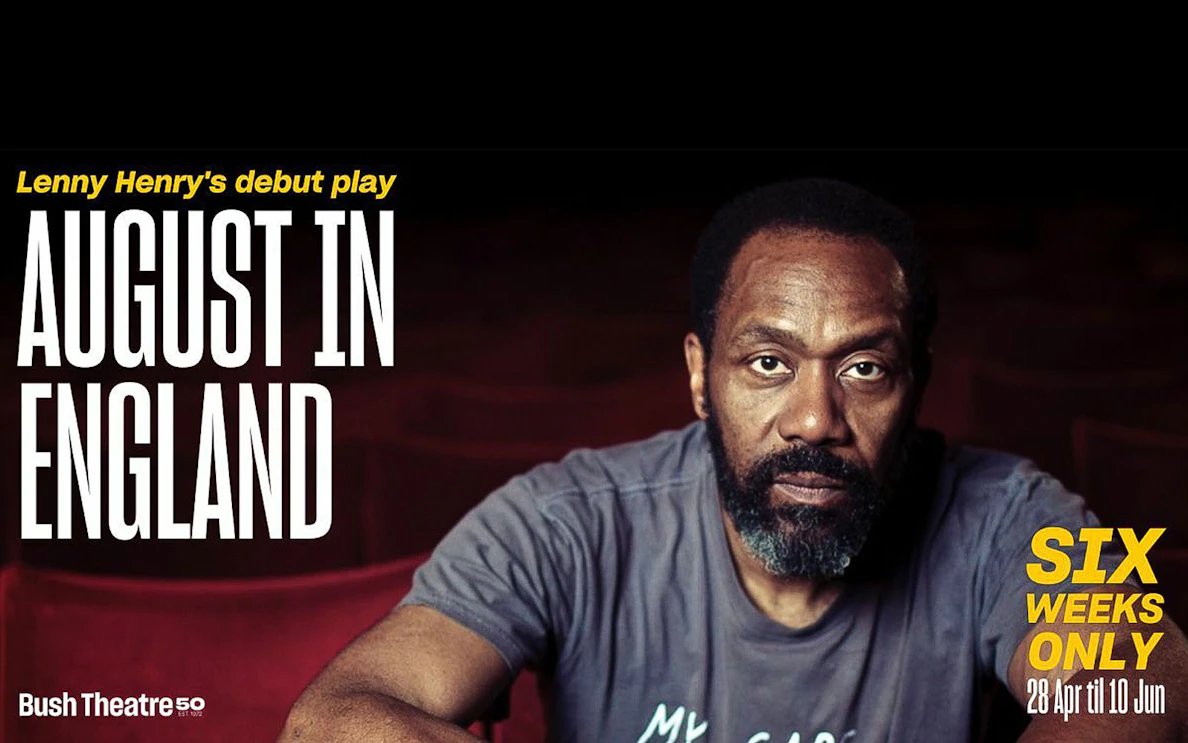 Promotional poster for the play 'August In England' at Bush Theatre.